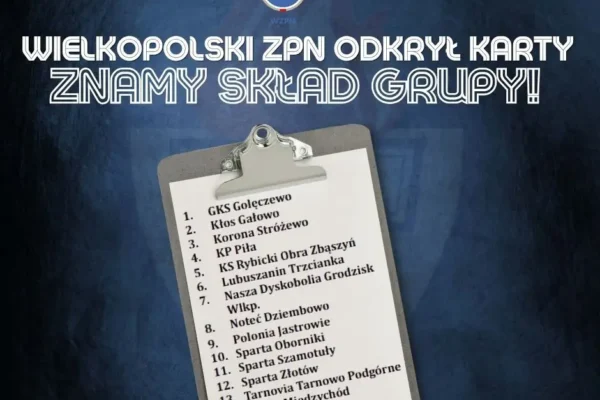 5. Liga Wielkopolska: Składy grup ogłoszone – nowi rywale dla Sparty Szamotuły