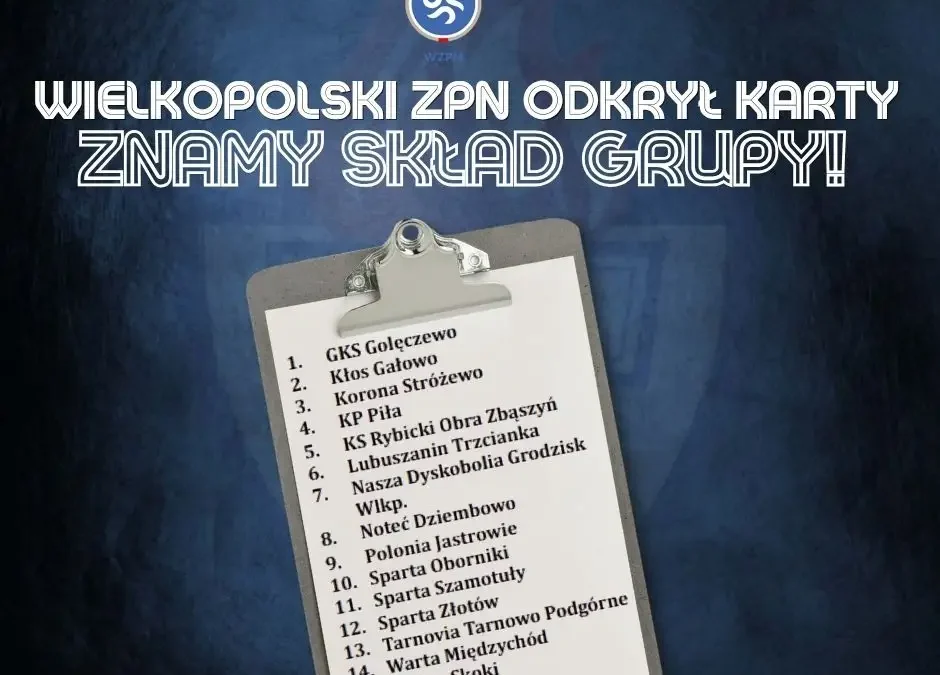 5. Liga Wielkopolska: Składy grup ogłoszone – nowi rywale dla Sparty Szamotuły