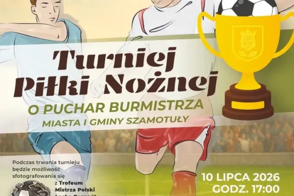 Turniej piłkarski o Puchar Burmistrza Szamotuł już w piątek