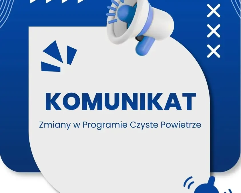 Program Czyste Powietrze od 20 lipca 2026 na nowych zasadach – co się zmieniło?