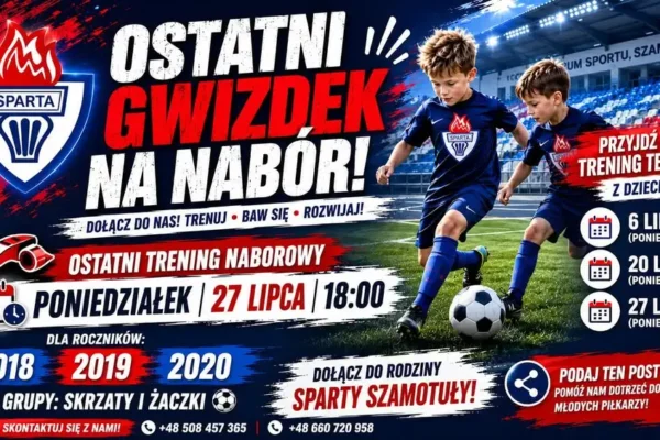 Ostatni trening naborowy do Sparty Szamotuły – zapisz dziecko na piłkę nożną