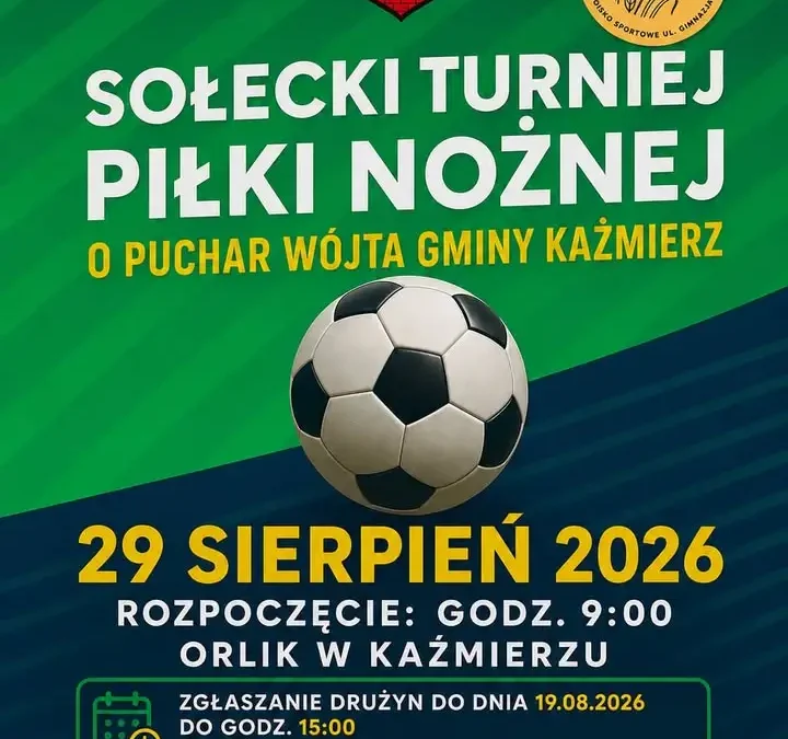 Sołecki Turniej Piłki Nożnej o Puchar Wójta Gminy Kaźmierz – zgłoś swoją drużynę!