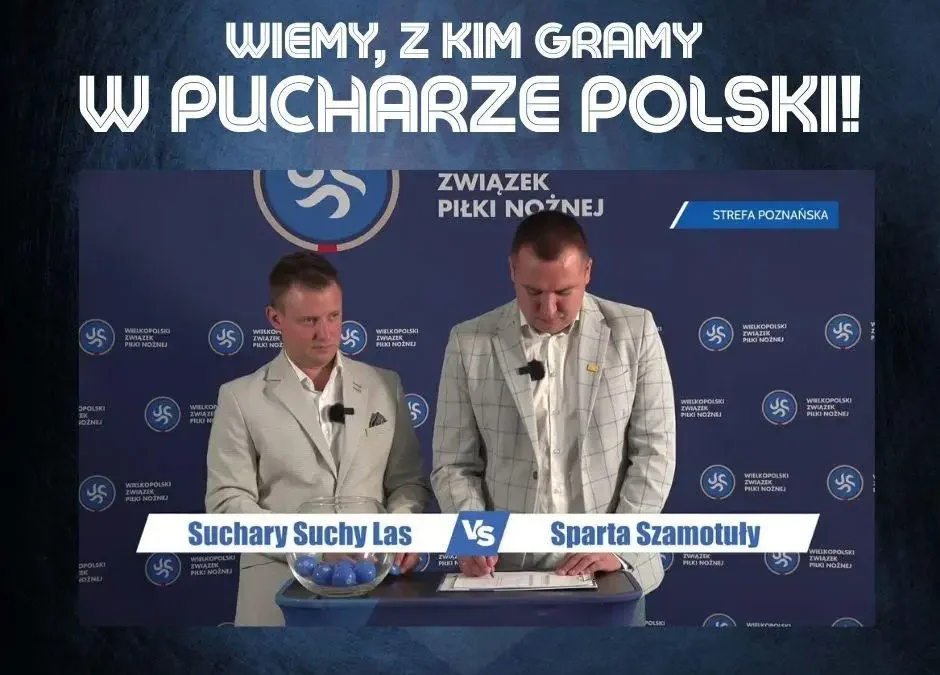 Pucharowe starcie: Sparta Szamotuły zmierzy się z Sucharami Suchy Las