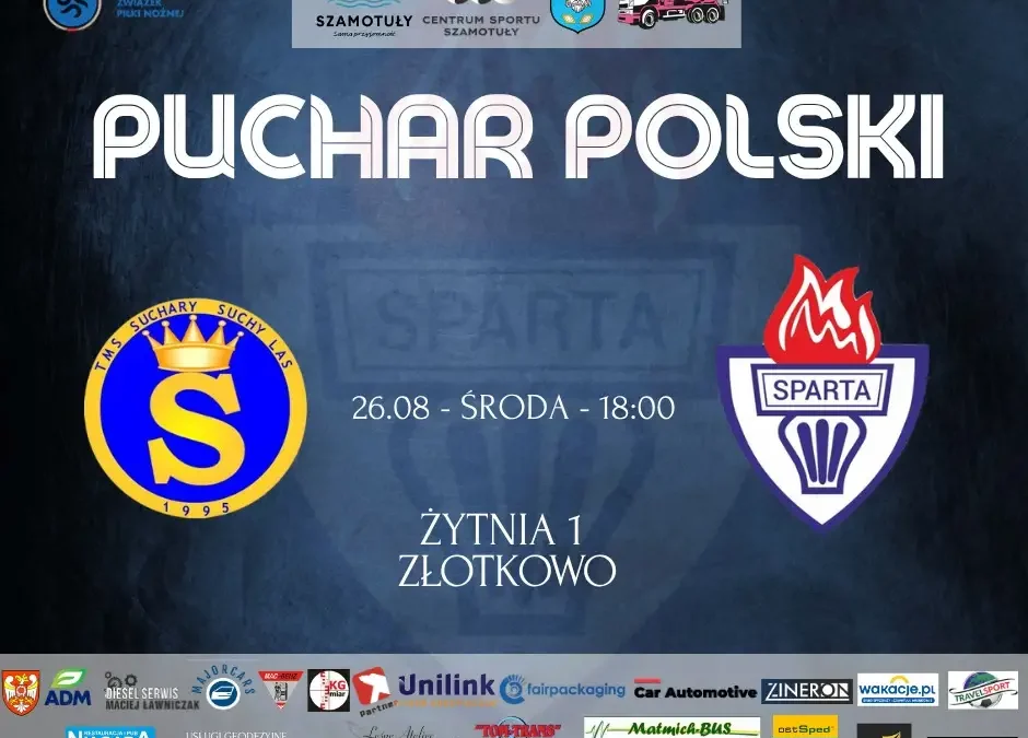Pucharowy pojedynek w Złotkowie: Spartanie zagrają z Sucharami Suchy Las