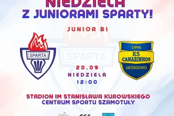 Juniorzy Sparty Szamotuły zagrają w niedzielę o 12:00