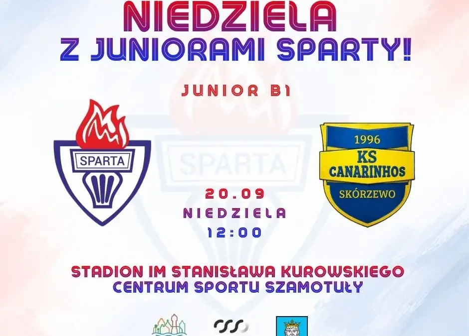 Juniorzy Sparty Szamotuły zagrają w niedzielę o 12:00