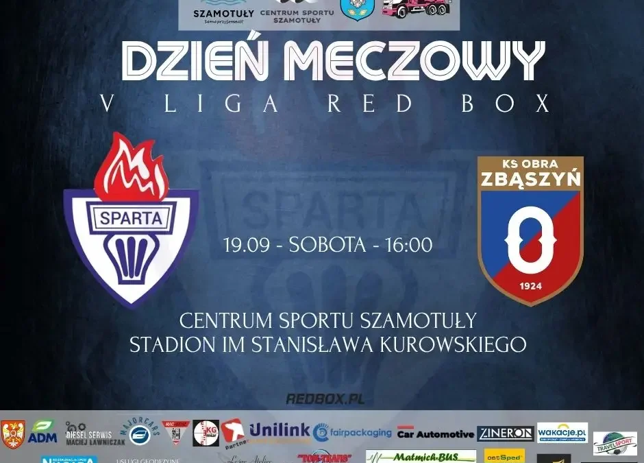 Sparta Szamotuły kontra Obra Zbąszyń – dziś mecz o ligowe punkty