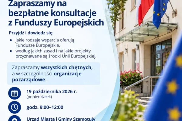 Bezpłatne konsultacje z Funduszy Europejskich w Szamotułach – 19 października 2026