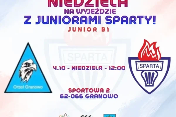 Juniorzy Sparty Szamotuły zagrają na wyjeździe w Granowie