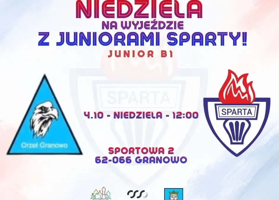 Juniorzy Sparty Szamotuły zagrają na wyjeździe w Granowie