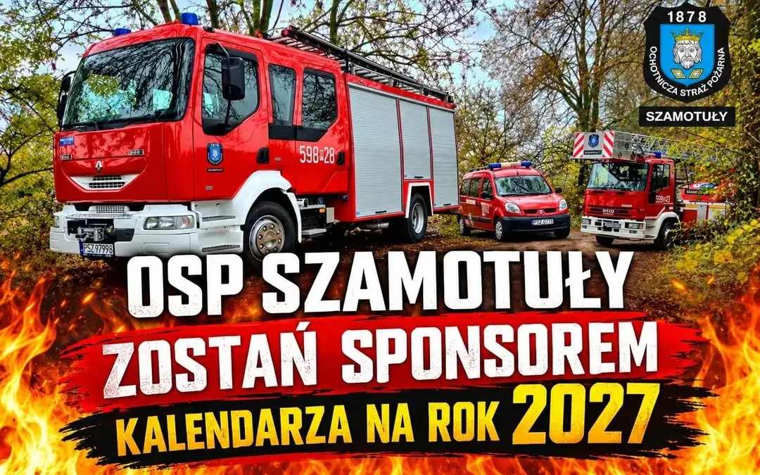 OSP Szamotuły szuka sponsorów na kalendarz strażacki. Wpłaty do 22 października