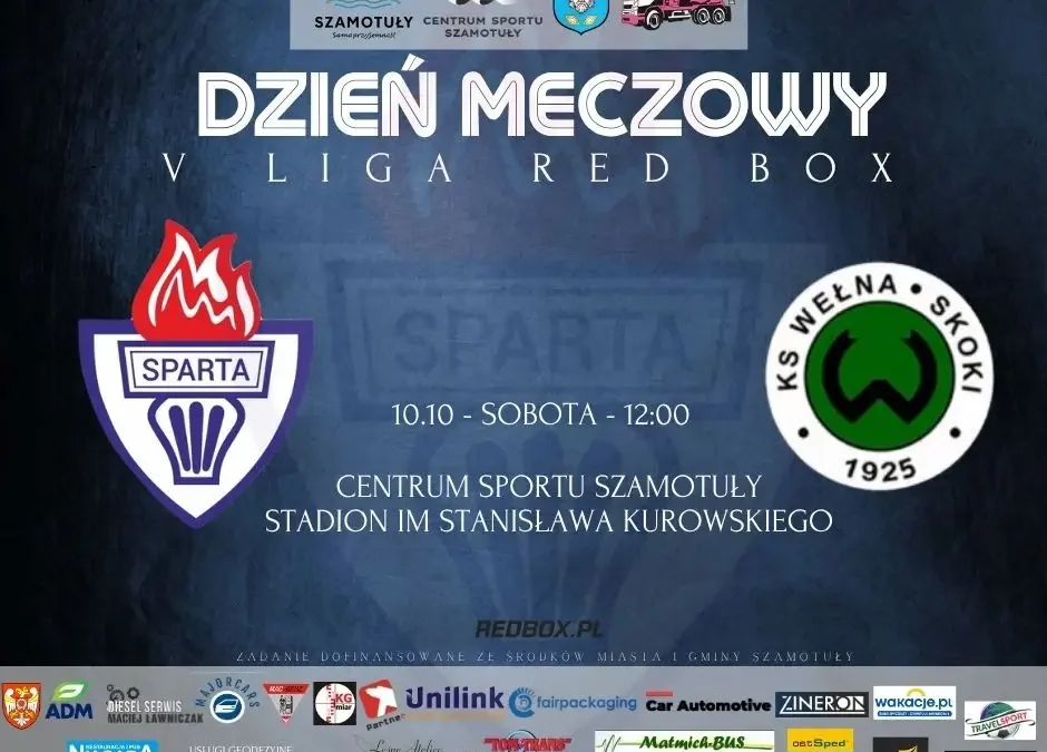 Sparta Szamotuły kontra Wełna Skoki – dziś sportowe emocje na stadionie