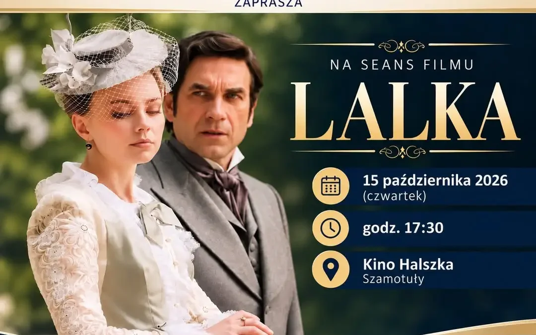 Szamotuły: 40 darmowych wejściówek na film „Lalka” dla seniorów