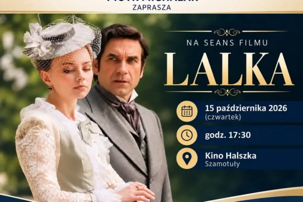 Szamotuły: 40 darmowych wejściówek na film „Lalka” dla seniorów